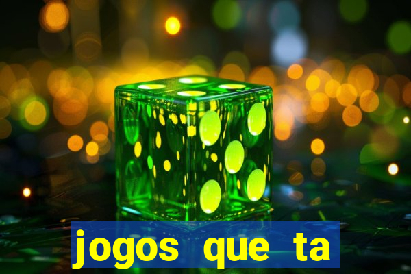 jogos que ta pagando agora